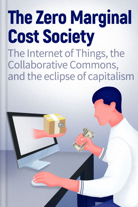 The Zero Marginal Cost Society