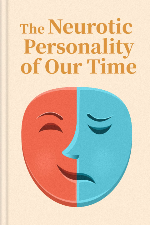 The Neurotic Personality of Our Time