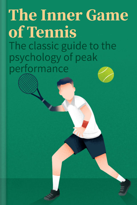 The Inner Game of Tennis