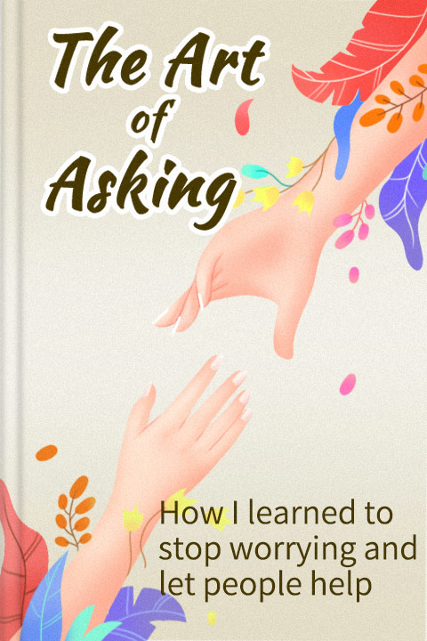 The Art of Asking