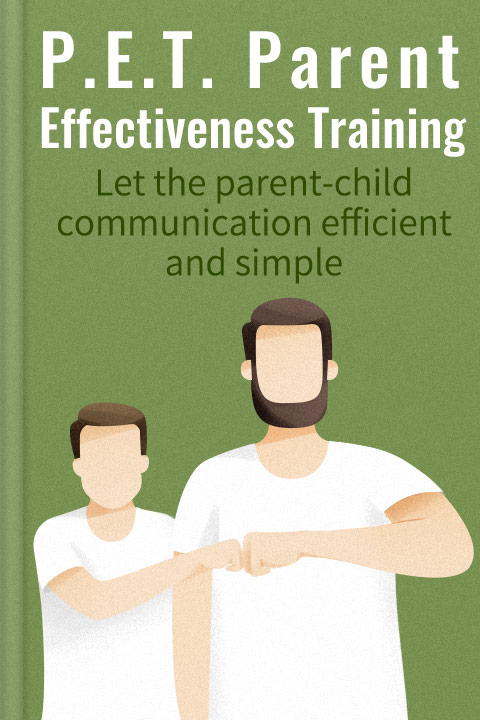 P.E.T. Parent Effectiveness Training