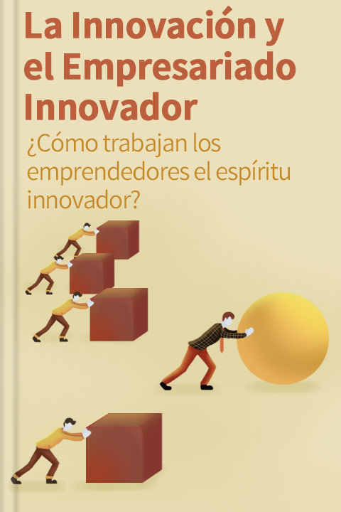 La innovación y el empresariado innovador