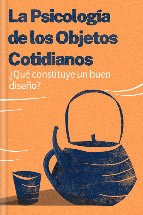 La psicología de los objetos cotidianos