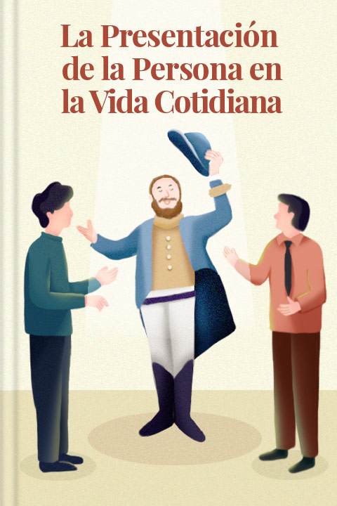 La presentación de la persona en la vida cotidiana