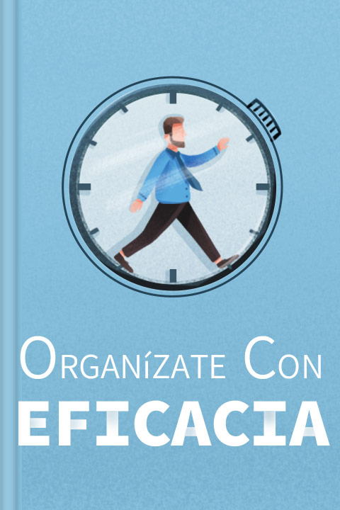 Organízate con eficacia