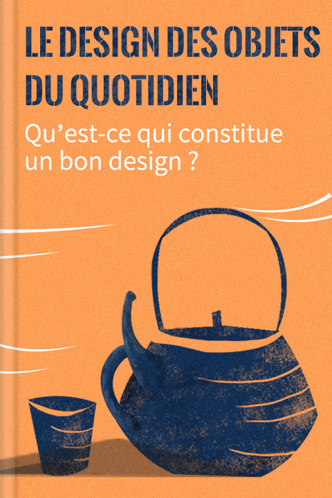 Le design des objets du quotidien