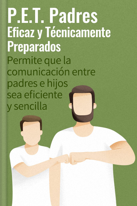 P.E.T. Padres eficaz y técnicamente preparados