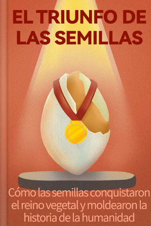 El triunfo de las semillas