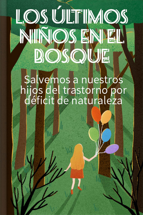 Los últimos niños en el bosque