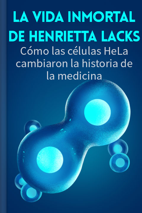 La vida inmortal de Henrietta Lacks