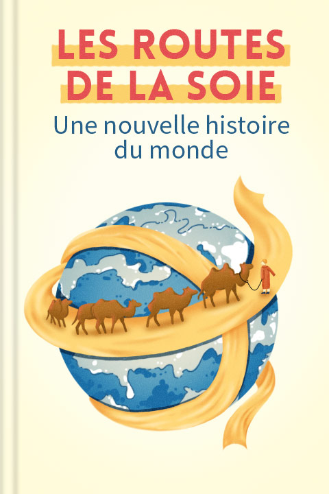 Les Routes de la Soie