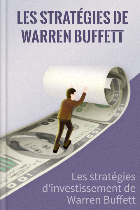 Les stratégies de Warren Buffett