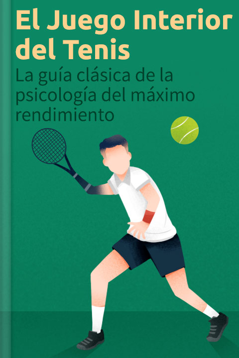 El Juego Interior del Tenis