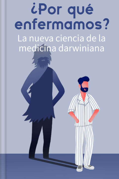 ¿Por qué enfermamos?