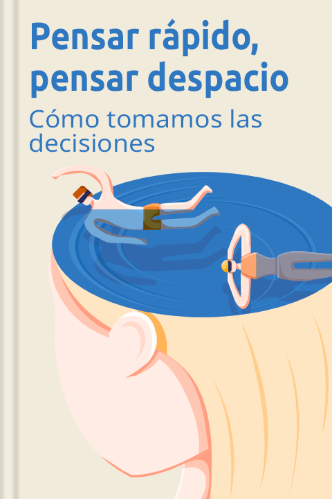 Pensar rápido, pensar despacio