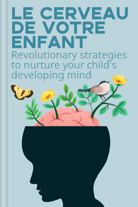 Le cerveau de votre enfant