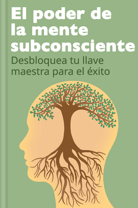  El poder de la mente subconsciente