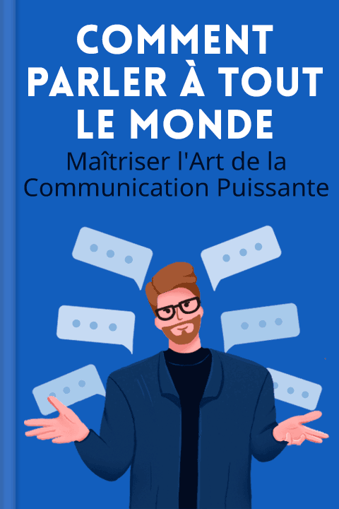 Comment parler à tout le monde