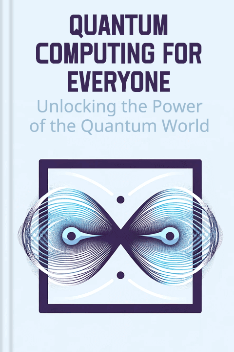 Quantum Computing for Everyone