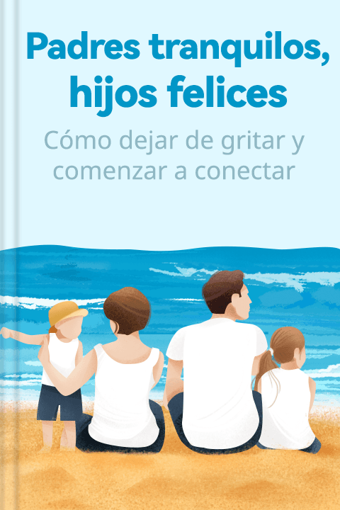 Padres tranquilos, hijos felices