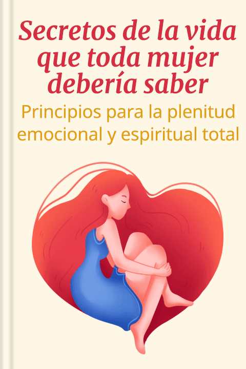 Secretos de la vida que toda mujer debería saber