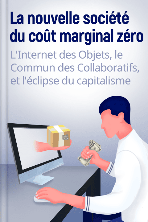 La nouvelle société du coût marginal zéro