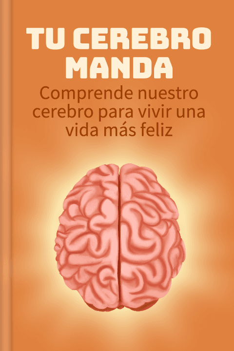 Tu cerebro manda