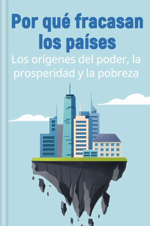 Por qué fracasan los países