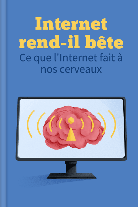 Internet rend-il bête