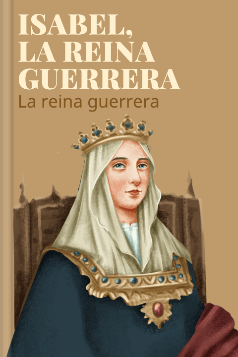 Isabel, la reina guerrera