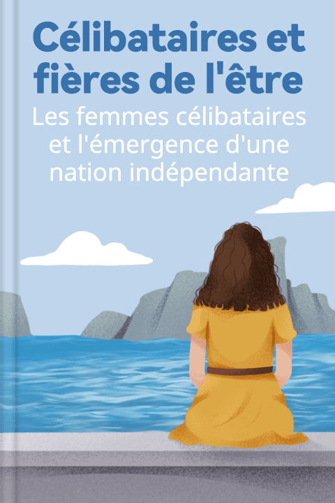 Célibataires et fières de l'être