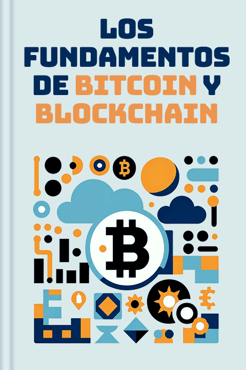 Los fundamentos de Bitcoin y Blockchain