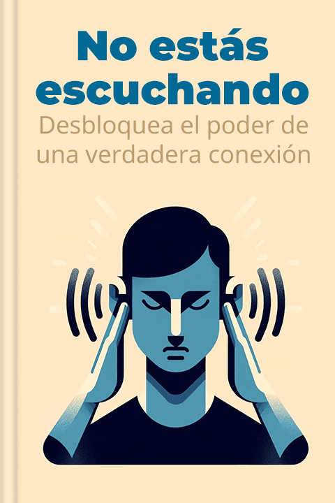 No estás escuchando