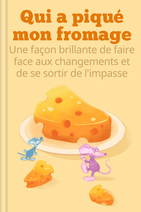 Qui a piqué mon fromage
