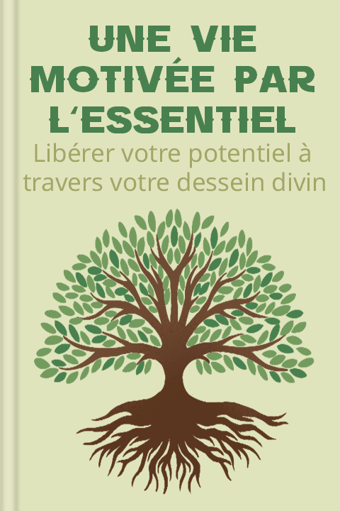Une vie motivée par l'essentiel