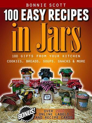 100 Easy Recipes In Jars