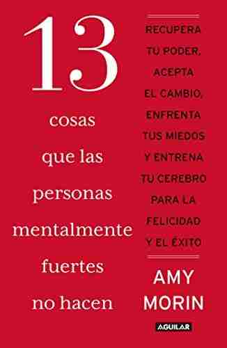 13 cosas que las personas mentalmente fuertes no hacen