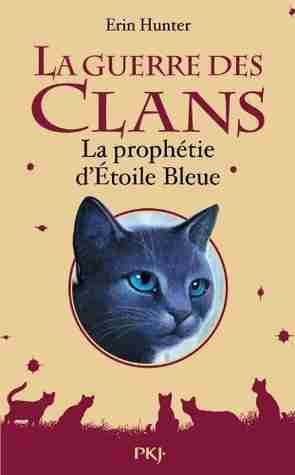 La prophétie d'Étoile Bleue