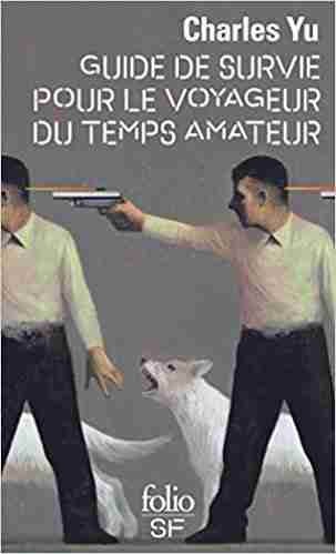 Guide de survie pour le voyageur du temps amateur