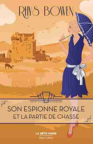 Son Espionne royale et la partie de chasse