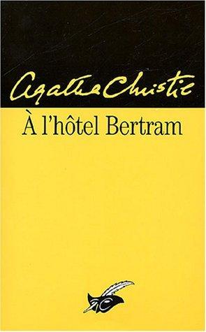 A L'hotel Bertram