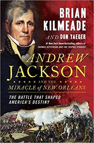Andrew Jackson y el Milagro de Nueva Orleans
