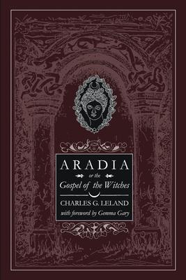 Aradia or The Gospel of the Witches