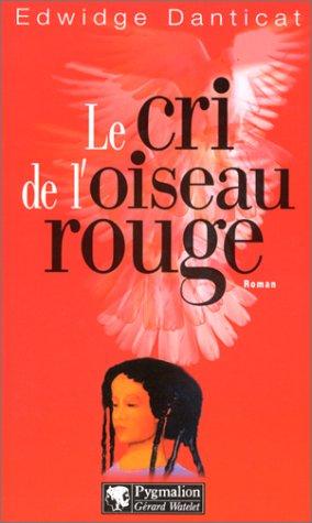 Cri de l'oiseau rouge