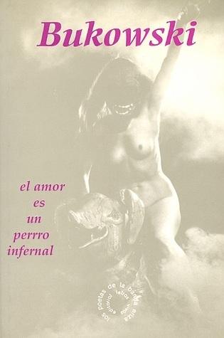 El amor es un perro infernal
