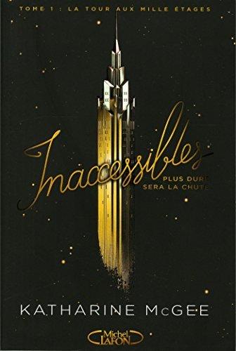 Inaccessibles Tome 1