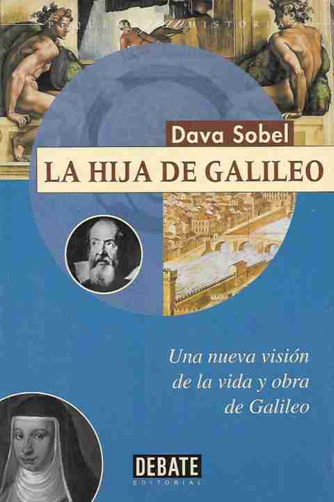 La hija de Galileo. Una nueva visión de la vida y obra de Galileo