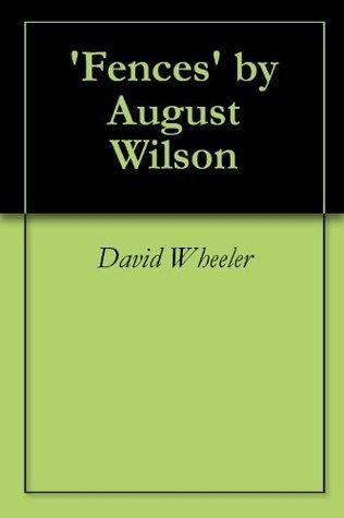'Fences' By August Wilson
