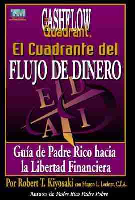 El Cuadrante del Flujo de Dinero 
