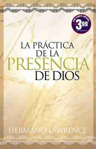 La Practica De La Presencia De Dios/ Practicing the Presence of God 